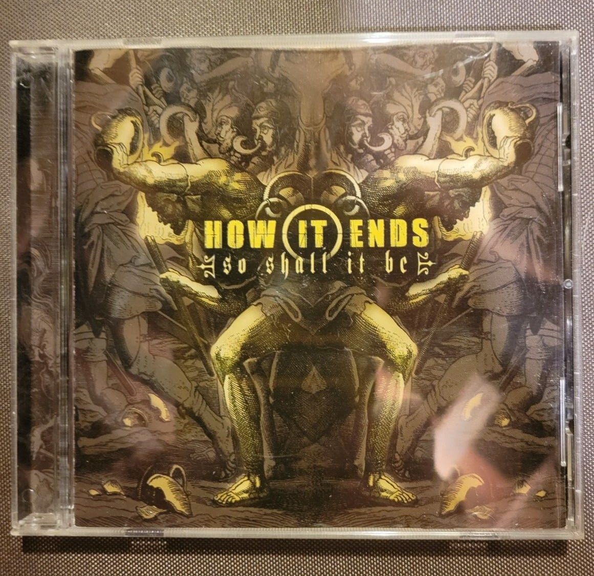 HOW IT ENDS SO SHALL IT BE CD