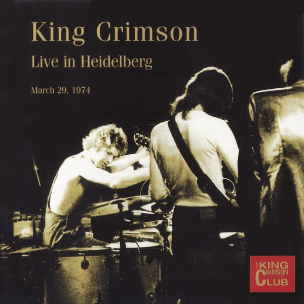 KING CRIMSON Live In Heidelberg March 29, 1974 Disciple Court Robert Fripp NEW