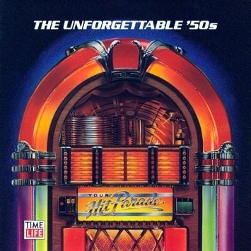 Your Hit Parade: Unforgettable 50’s