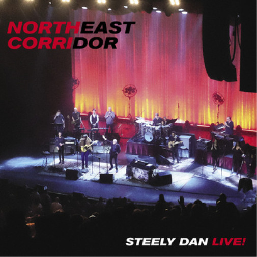 Steely Dan Northeast Corridor: Live! (CD) Album