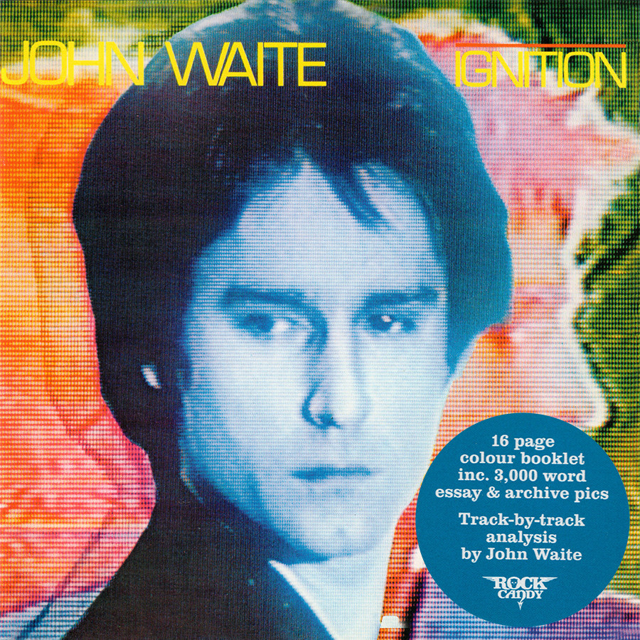 John Waite ~ Ignition (1982) CD 2006 Rock Candy Records UK •• NEW ••