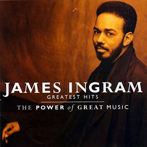 James Ingram – The Greatest Hits: Power of Great Music – Audio CD – GOOD