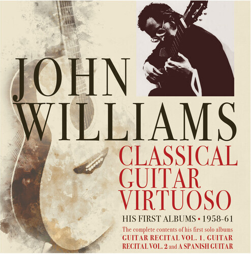 John Williams – Classical Guitar Virtuoso: Early Years 1958-61 [New CD]