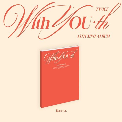 TWICE – With YOU-th (Blast Ver.) [New CD] Photo Book, Photos, Poster, Stickers
