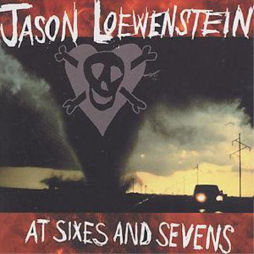 Jason Loewenstein At Sixes And Sevens (CD) Album