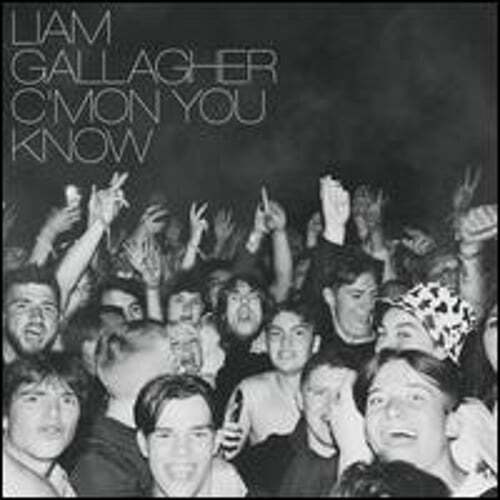 C’mon You Know by Liam Gallagher: New