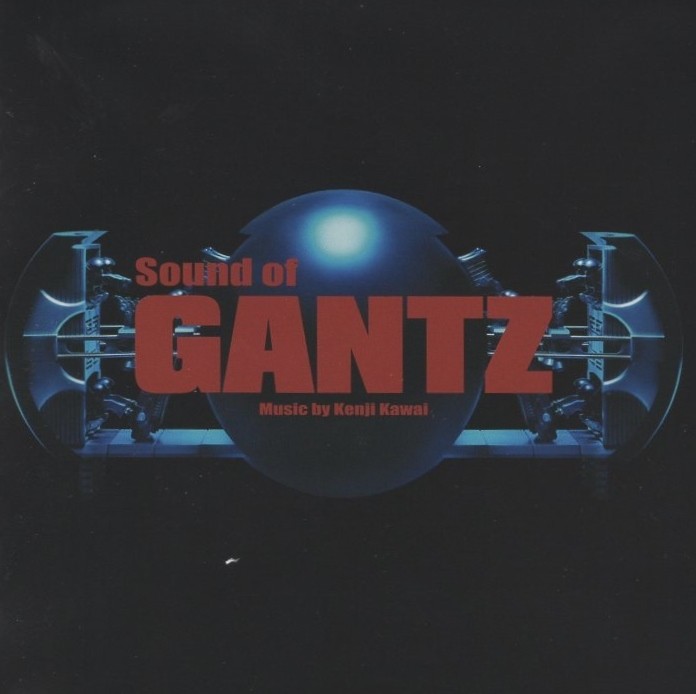 Gantz Sound Music Kenji Kawai 20110126