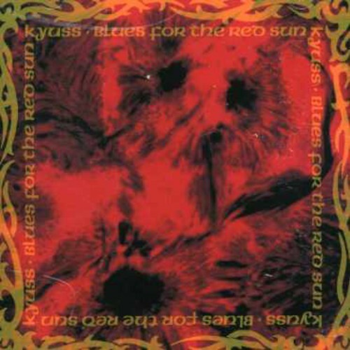 Blues for the RED Sun by Kyuss (CD, 2008)