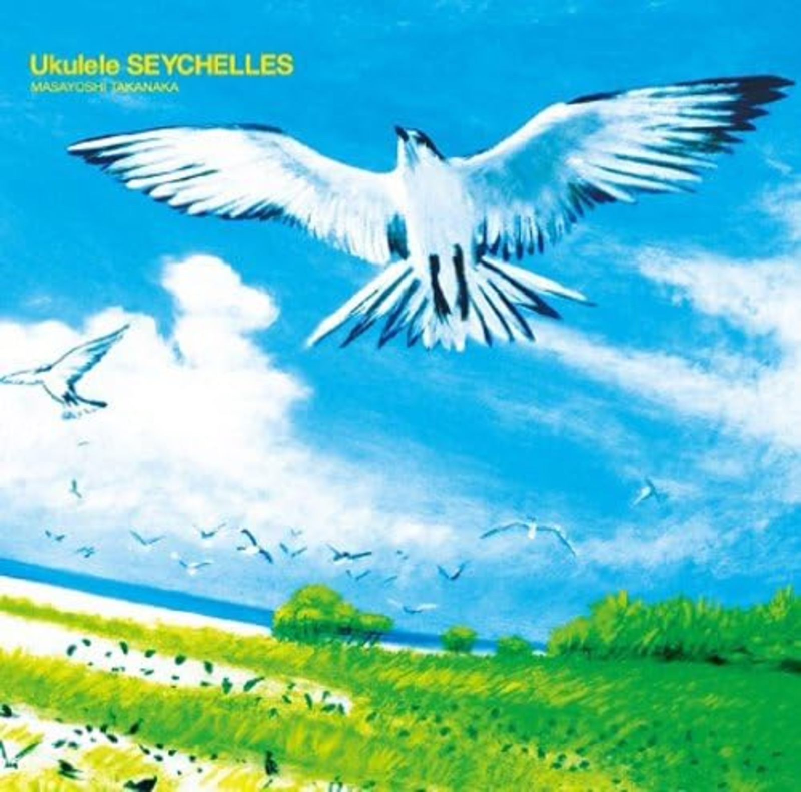MASAYOSHI TAKANAKA-UKULELE. SEYCHELLES-CD Free Shipping with Tracking# New Japan