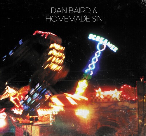 Dan Baird & Homemade Sin – Screamer [CD]