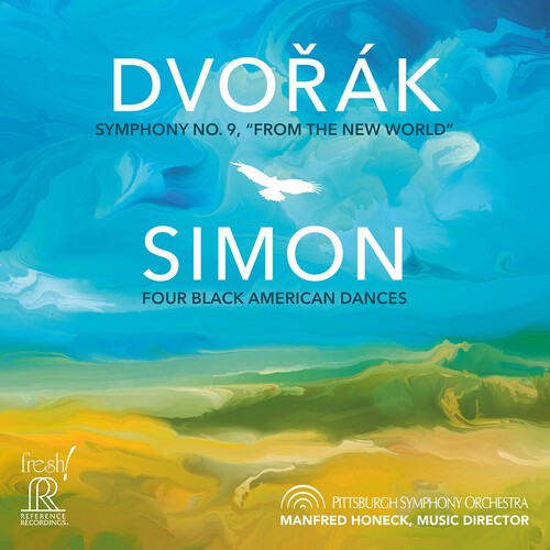 Pittsburgh Symphony – Dvorak: Symphony No. 9; Simon: Four Black American Dances