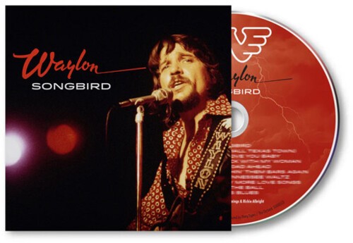 Waylon Jennings – Songbird [New CD]