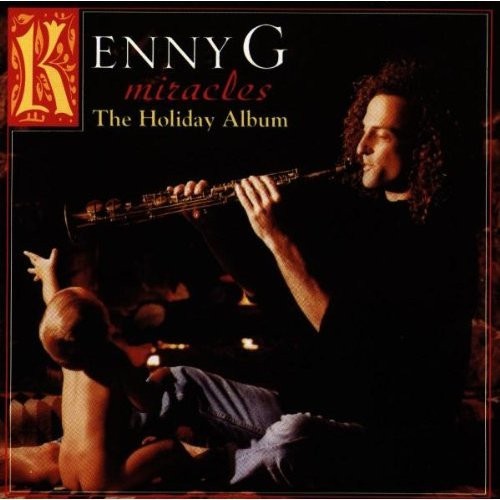 Kenny G – Miracles – The Holiday Album (CD) (Very Good Plus (VG+)) – 3939245341