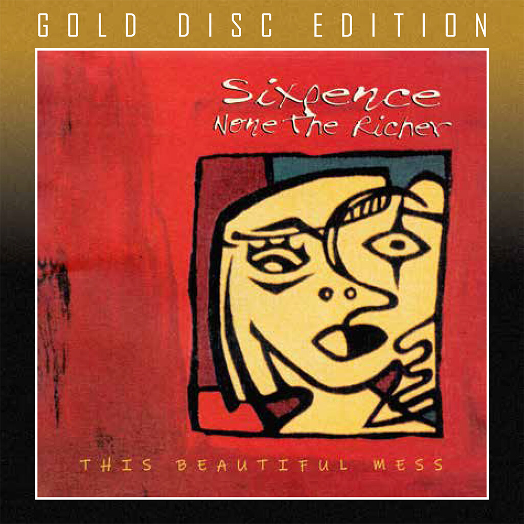 SIXPENCE NONE THE RICHER – THIS BEAUTIFUL MESS (Remastered Gold Disc Edition) CD