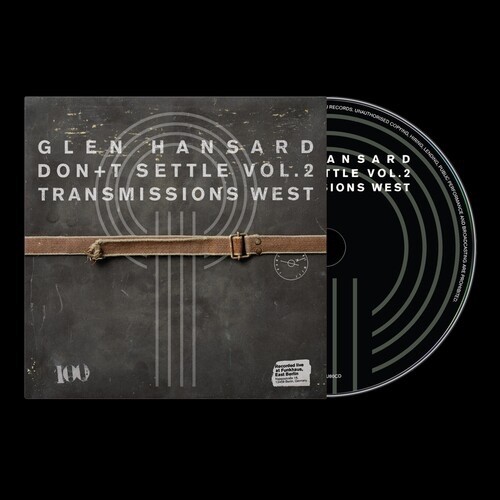 GLEN HANSARD – Don’t Settle (Vol. 2 – Transmissions West) – BRAND NEW SEALED CD