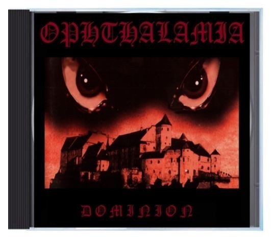 OPHTHALAMIA Dominion cd pagan black death thrash Bathory Dissection Mayhem Ulver