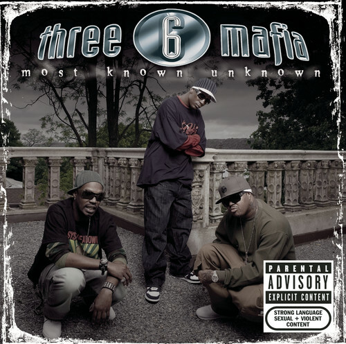 Most Known Unknown by Three 6 Mafia (CD, 2006)