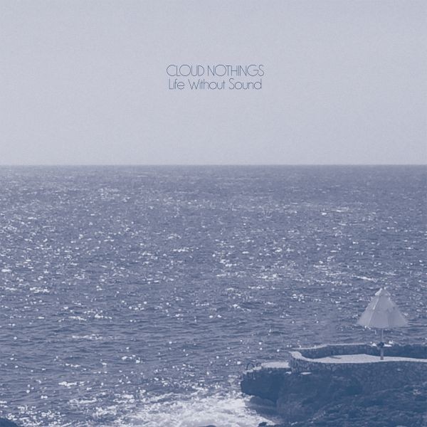 Cloud Nothings Life Without Sound Music CDs New