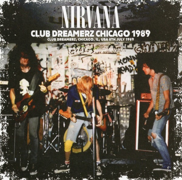 Nirvana Club Dreamerz Chicago 1989 MINT CD Rare New Stickered Live Zodiac