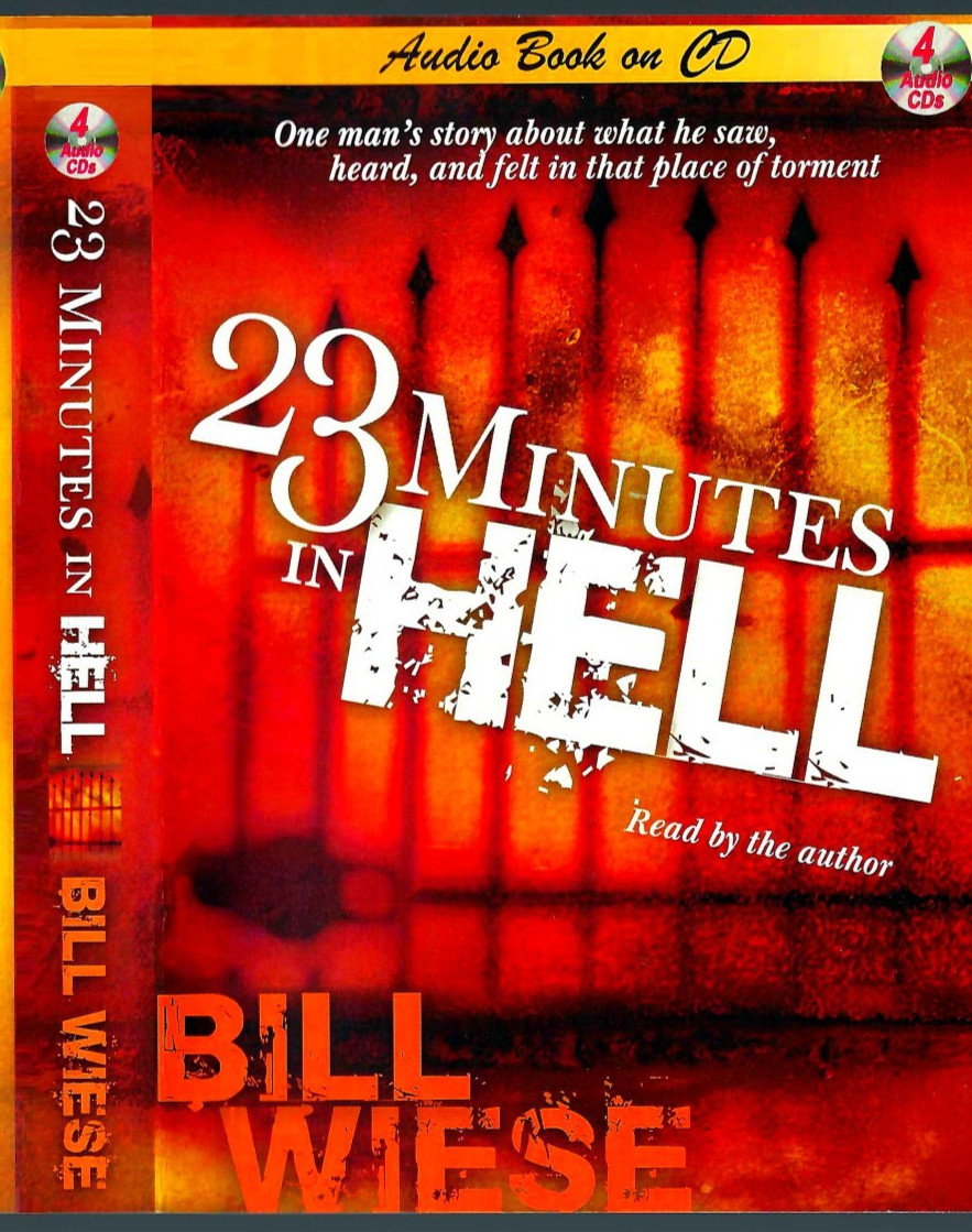 23 Minutes in Hell One Man’s Story About What He Saw, Heard…Bill Wiese 4 CDs