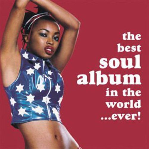 Best Soul Album in the World.. by Best Ever Series (CD, 1999)