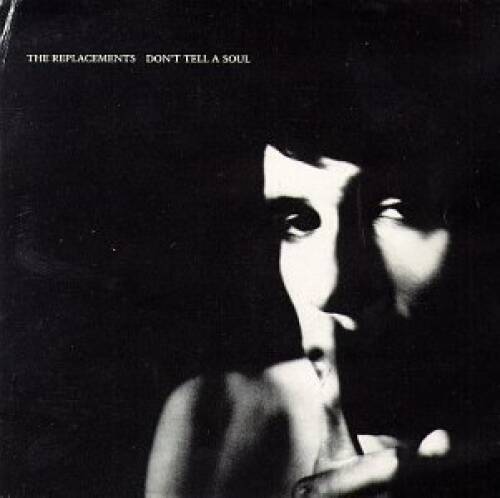 Dont Tell a Soul – Audio CD By Replacements – GOOD
