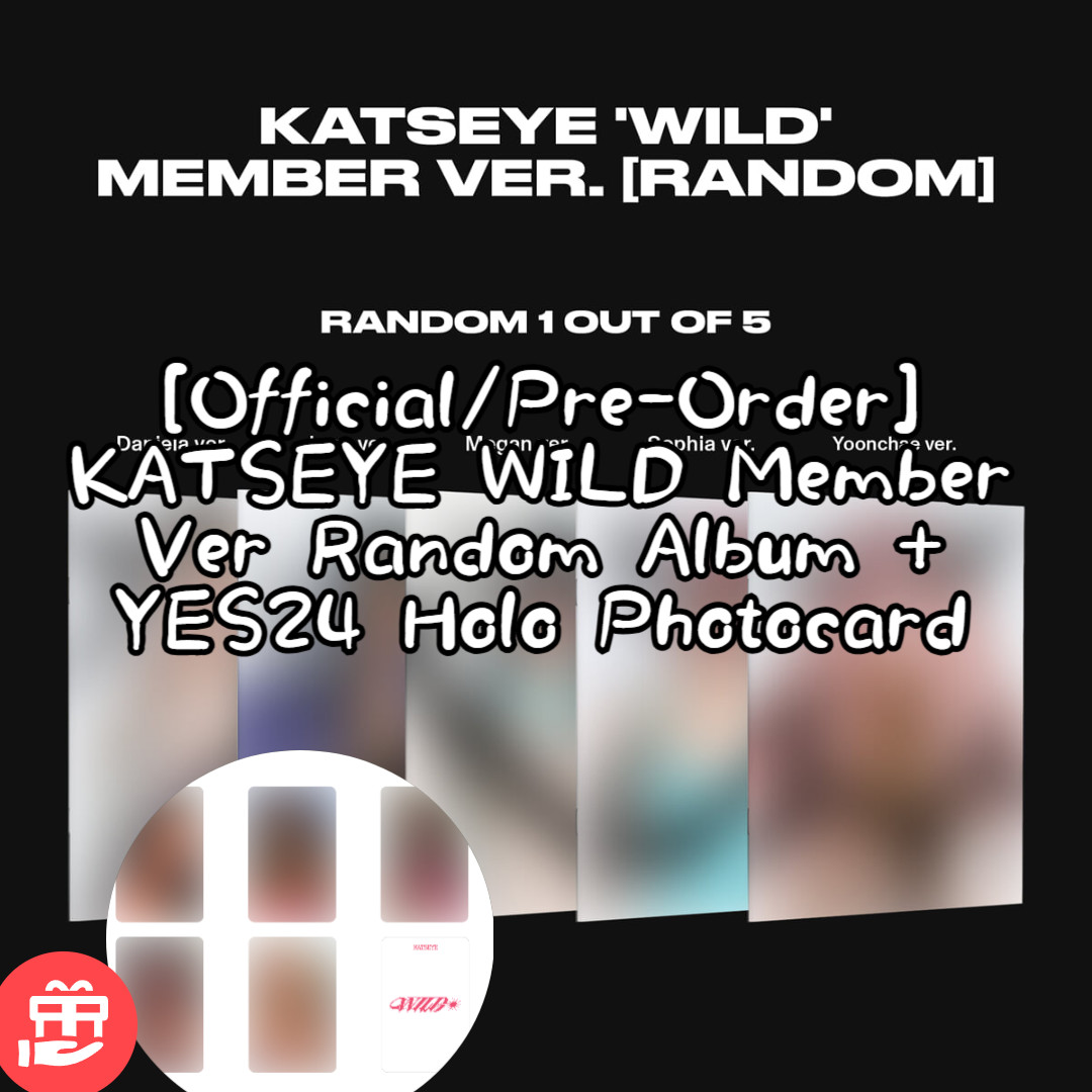 [Official/Pre-Order] KATSEYE WILD Member Ver Random Album + YES24 Holo Photocard