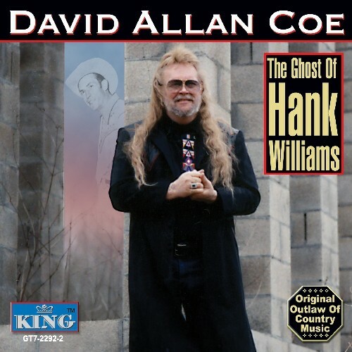 David Allan Coe – The Ghost Of Hank Williams [New CD]