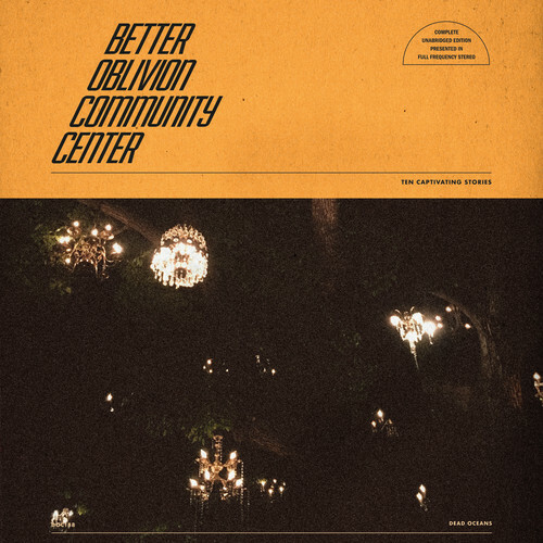 Better Oblivion Comm – Better Oblivion Community Center [New CD]