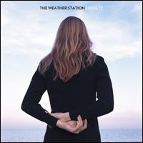 Loyalty by The Weather Station: New