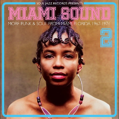 Soul Jazz Records Pr – Miami Sound 2 More Funk & Soul From Miami, Florida 1967-7