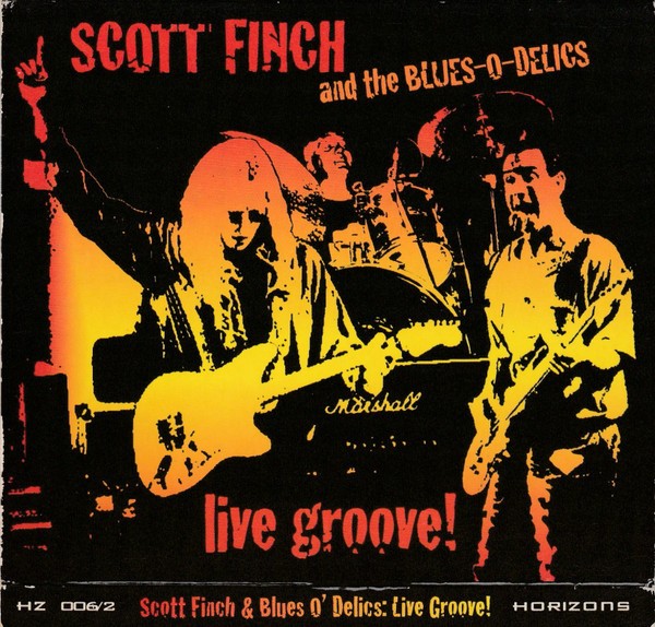 Scott Finch & Blues-O-Delics – Live Groove! (2xCD) (Very Good Plus (VG+)) – 4259
