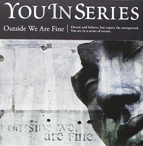 You In Series – Outside We Are Fine CD ** Free Shipping**