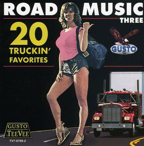 Various Artists – Road Music Three: 20 Truckin’ Favorites [New CD]