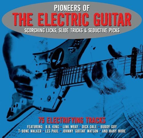 Pioneers of the Electric Guitar / Various