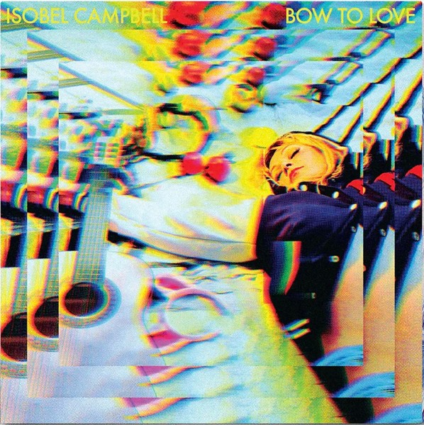 ISOBELL CAMPBELL ~ Bow To Love ~ 2024 UK Cooking Vinyl label 13-track PROMO CD