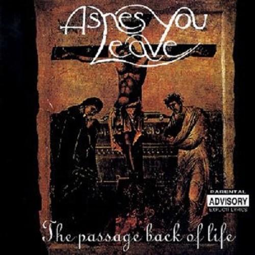 Ashes You Leave – The Passage Back Of Life – 1999 Pavement Death Metal CD NEW