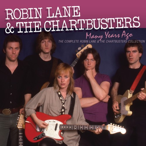 Robin Lane & The Cha – Many Years Ago: The Complete Robin Lane & The Chartbuster