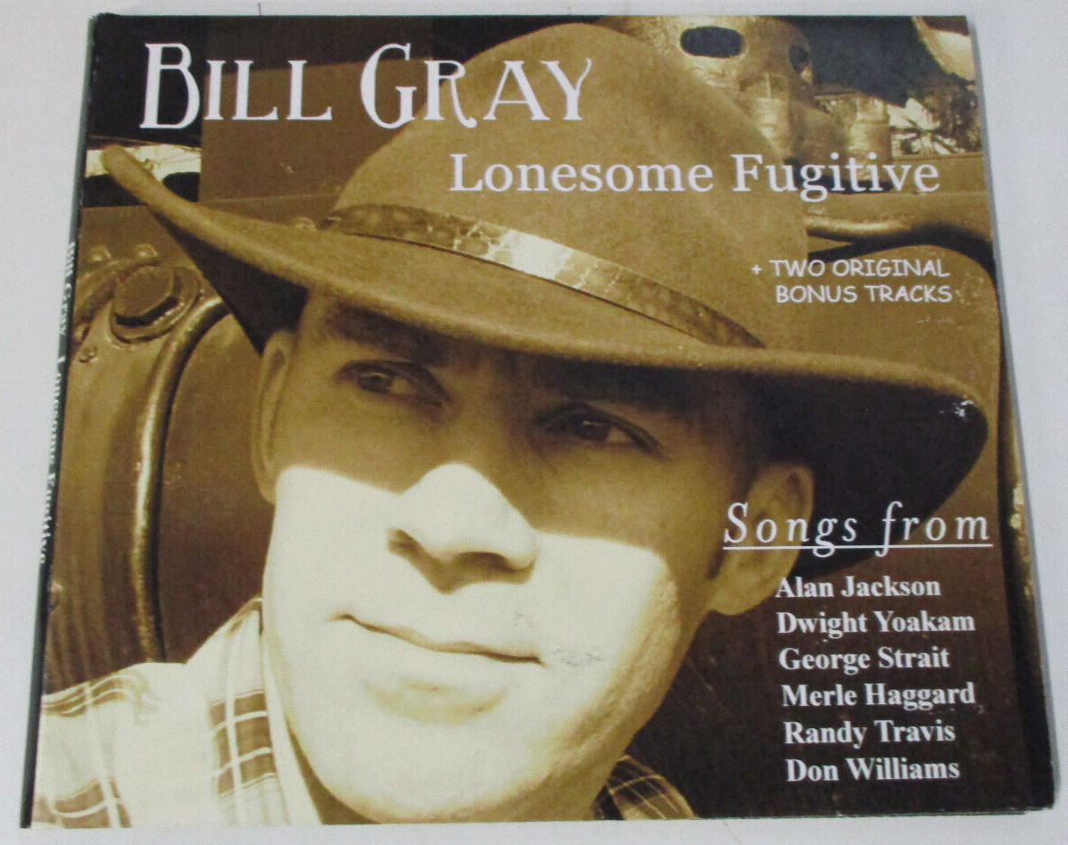 Lonesome Fugitive – Bill Gray SIGNED – CD Australian Country
