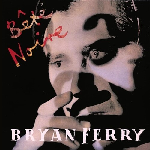 Bryan Ferry – Bete Noire [New CD] Deluxe Ed